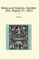 Notes and Queries, Number 200, August 27, 1853