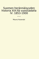Suomen herännäisyyden historia XIX:llä vuosisadalla IV. 1853-1900