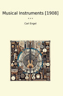 Musical Instruments [1908]