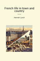 French life in town and country