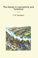 The Danes in Lancashire and Yorkshire