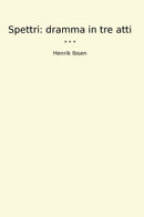 Spettri: dramma in tre atti