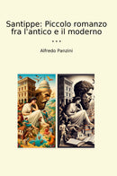 Santippe: Piccolo romanzo fra l'antico e il moderno
