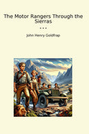 The Motor Rangers Through the Sierras