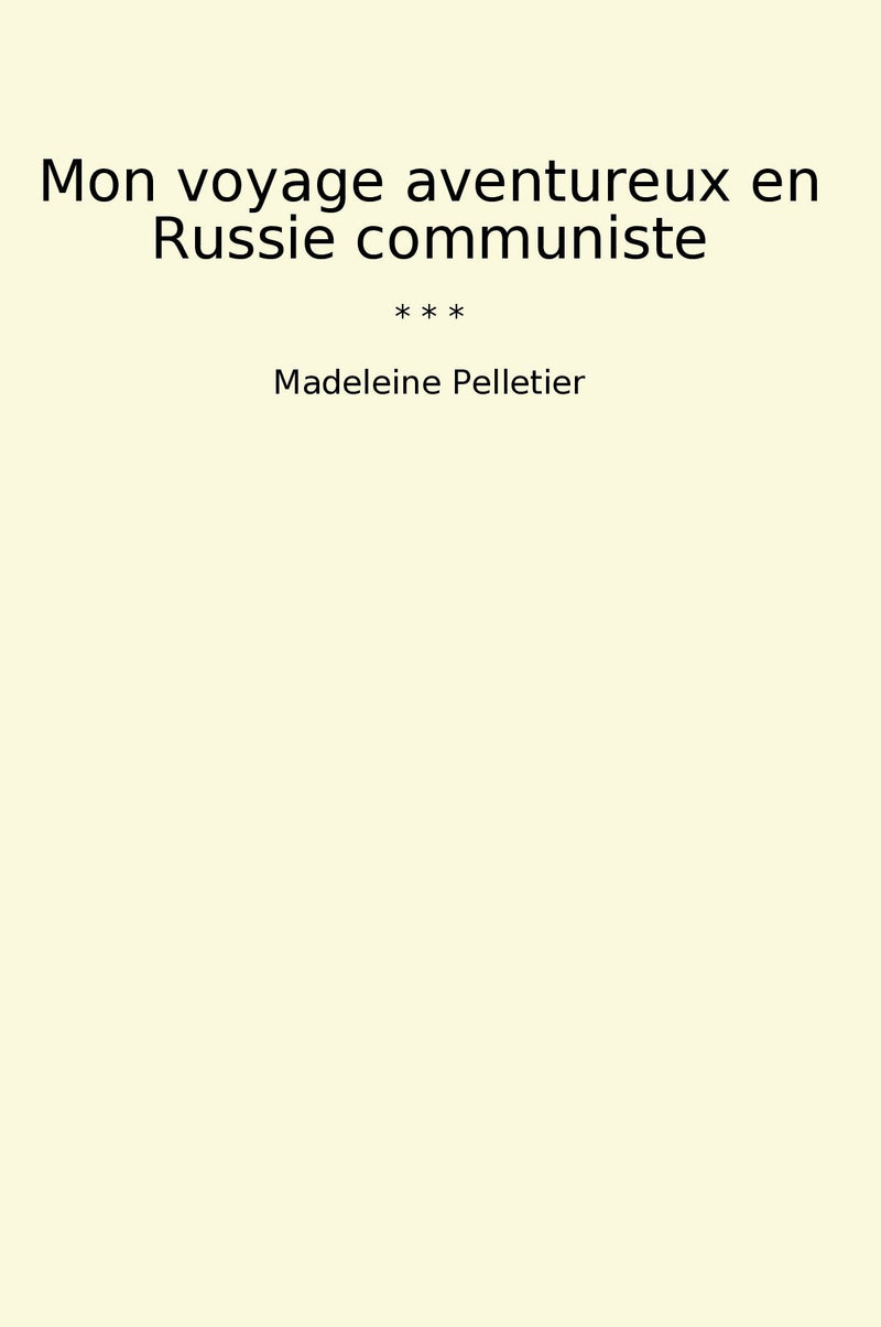 Mon voyage aventureux en Russie communiste