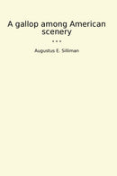 A gallop among American scenery