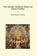 The Winter Solstice Altars at Hano Pueblo