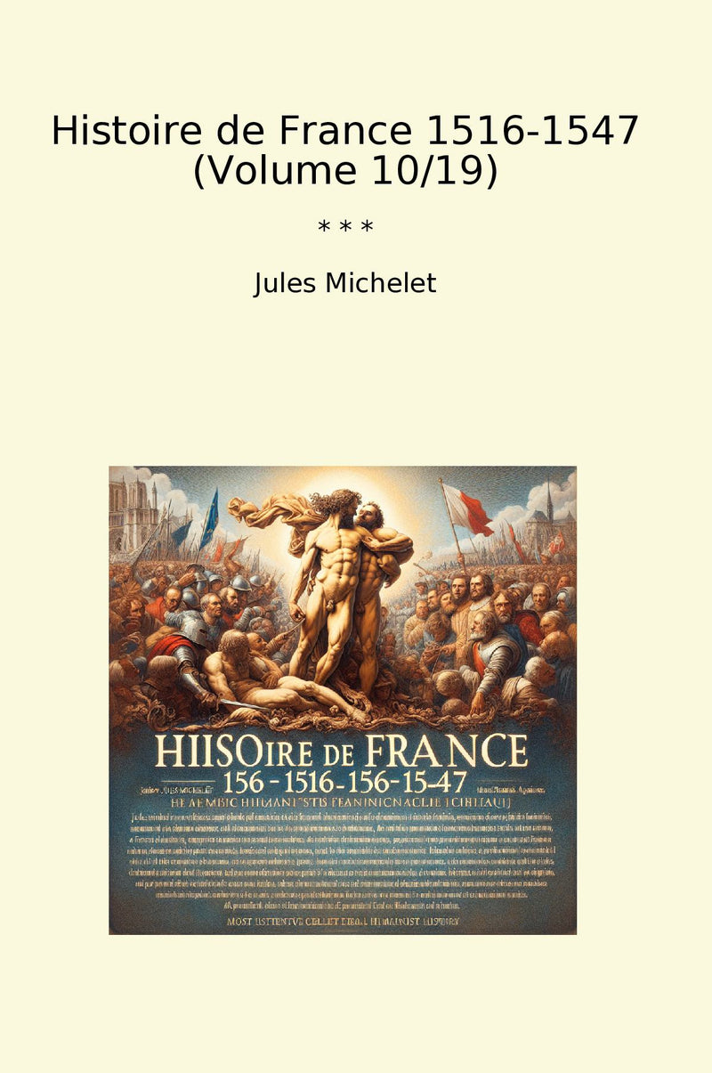 Histoire de France 1516-1547 (Volume 10/19)