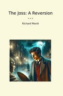 The Joss: A Reversion