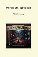 Morphium: Novellen