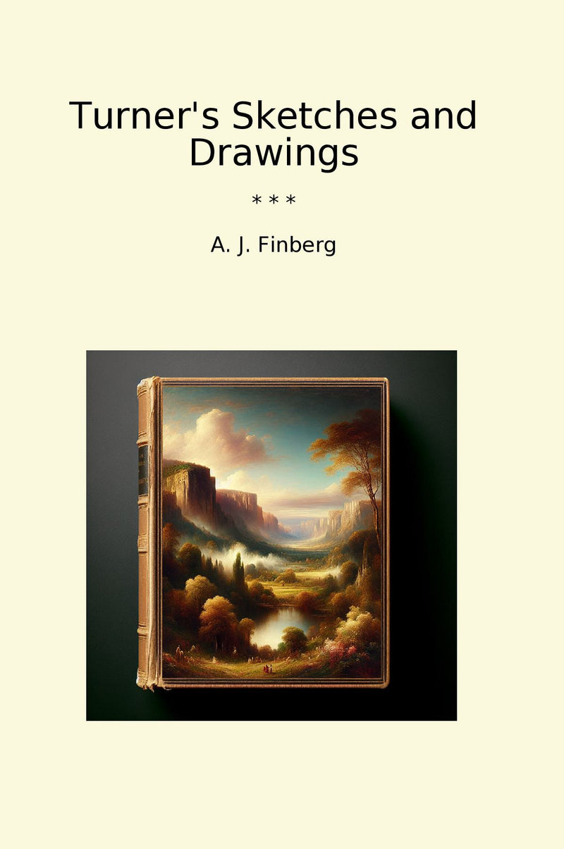 Turner's Sketches and Drawings