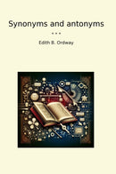 Synonyms and antonyms