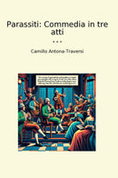 Parassiti: Commedia in tre atti