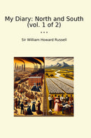 My Diary: North and South (vol. 1 of 2)