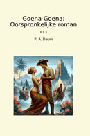 Goena-Goena: Oorspronkelijke roman