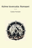 Kolme toverusta: Romaani