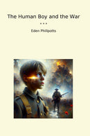 The Human Boy and the War