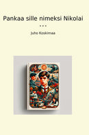 Pankaa sille nimeksi Nikolai