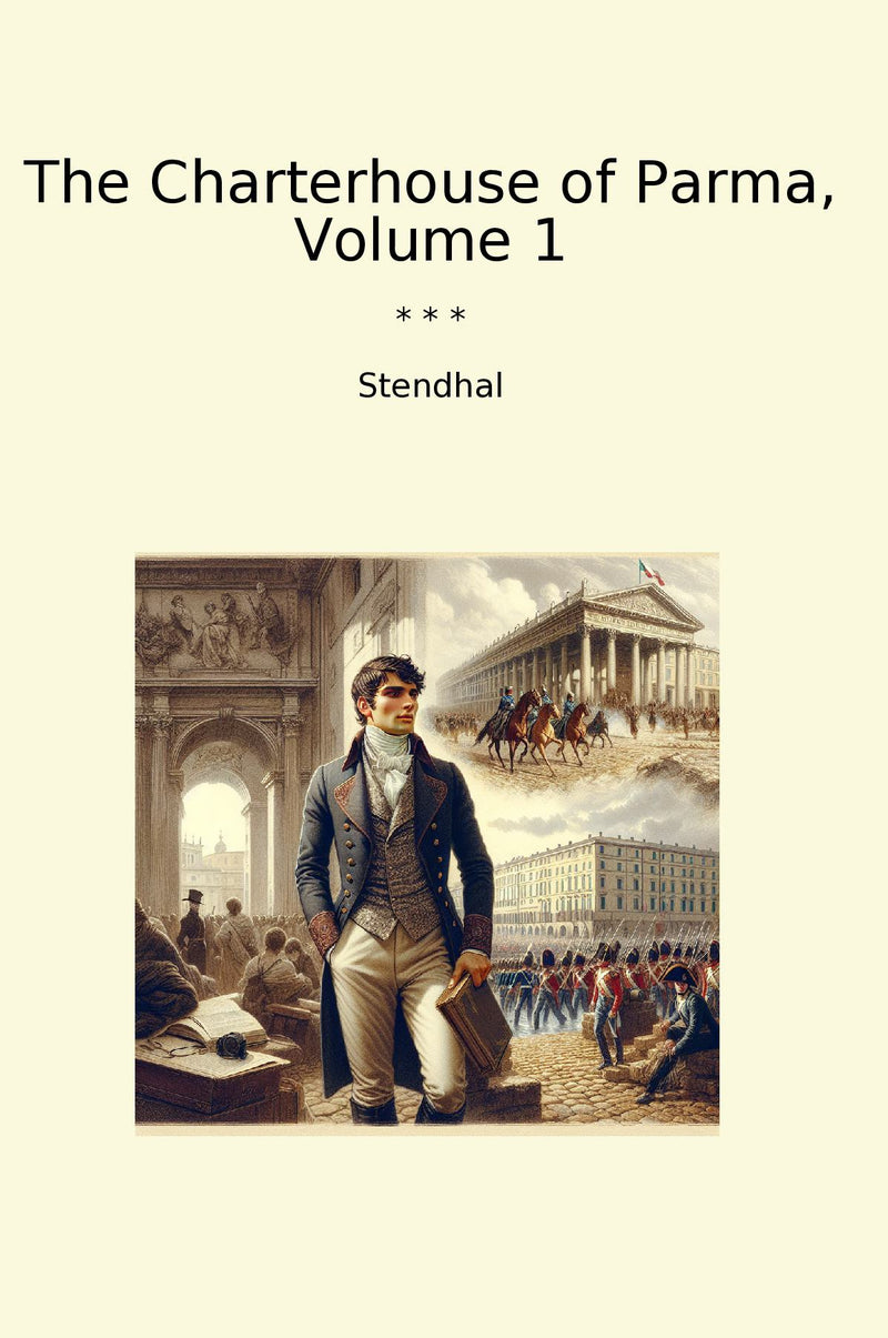 The Charterhouse of Parma, Volume 1
