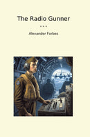 The Radio Gunner