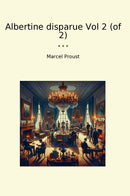 Albertine disparue Vol 2 (of 2)