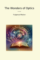 The Wonders of Optics