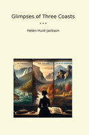 Glimpses of Three Coasts