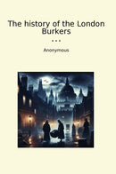 The history of the London Burkers