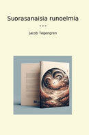 Suorasanaisia runoelmia