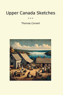 Upper Canada Sketches
