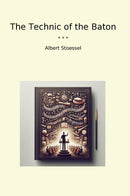 The Technic of the Baton