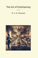 The Art of Entertaining