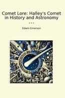 Comet Lore: Halley's Comet in History and Astronomy