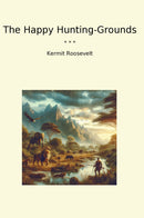 The Happy Hunting-Grounds