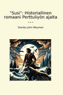 ""Susi": Historiallinen romaani Perttuliyön ajalta"