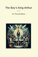 The Boy's King Arthur