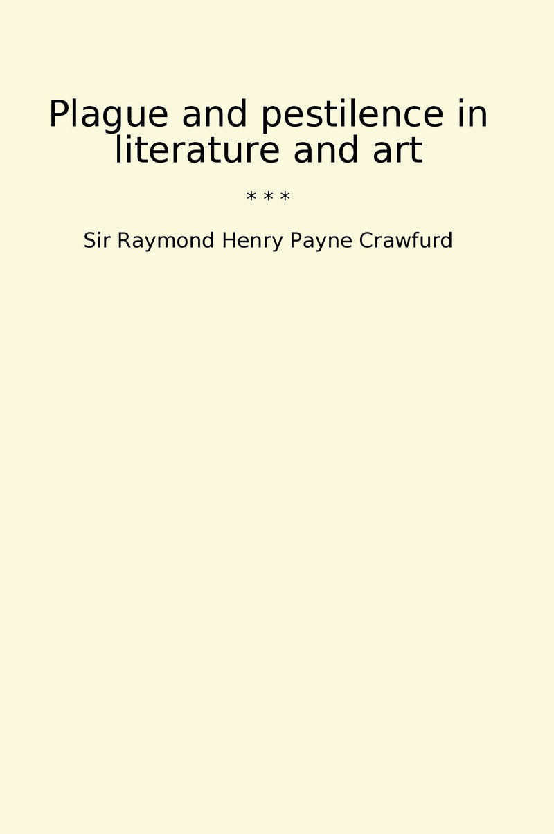 Plague and pestilence in literature and art