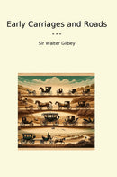 Early Carriages and Roads