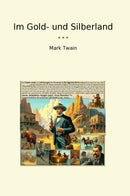 Im Gold- und Silberland