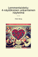 Lemmentaistelu: 4-näytöksinen unkarilainen näytelmä