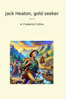 Jack Heaton, gold seeker