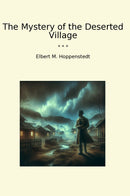The Mystery of the Deserted Village