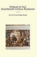 Prefaces to Four Seventeenth-Century Romances