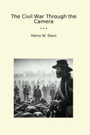 The Civil War Through the Camera