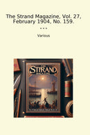 The Strand Magazine, Vol. 27, February 1904, No. 159.