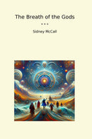 The Breath of the Gods