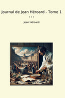 Journal de Jean Héroard - Tome 1