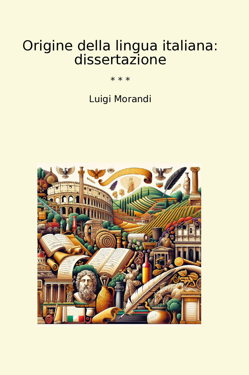 Origine della lingua italiana: dissertazione