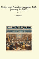 Notes and Queries, Number 167, January 8, 1853