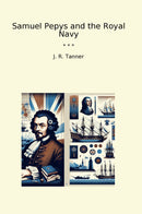 Samuel Pepys and the Royal Navy